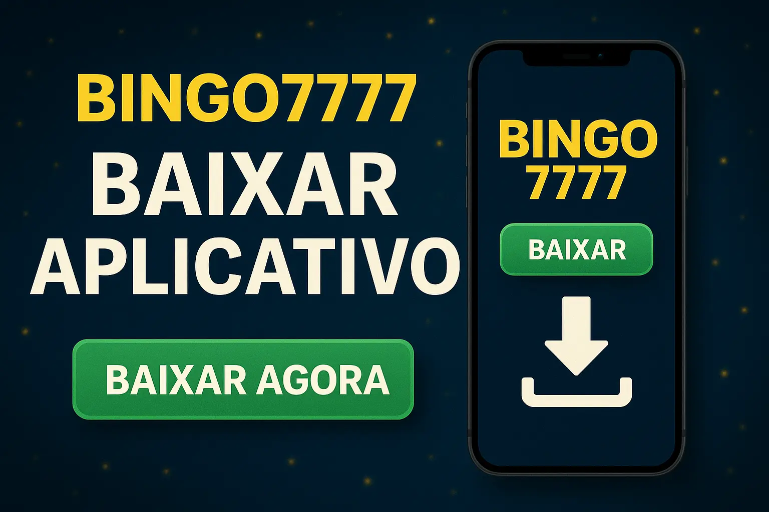 Baixar o BINGO7777 Cassino App
